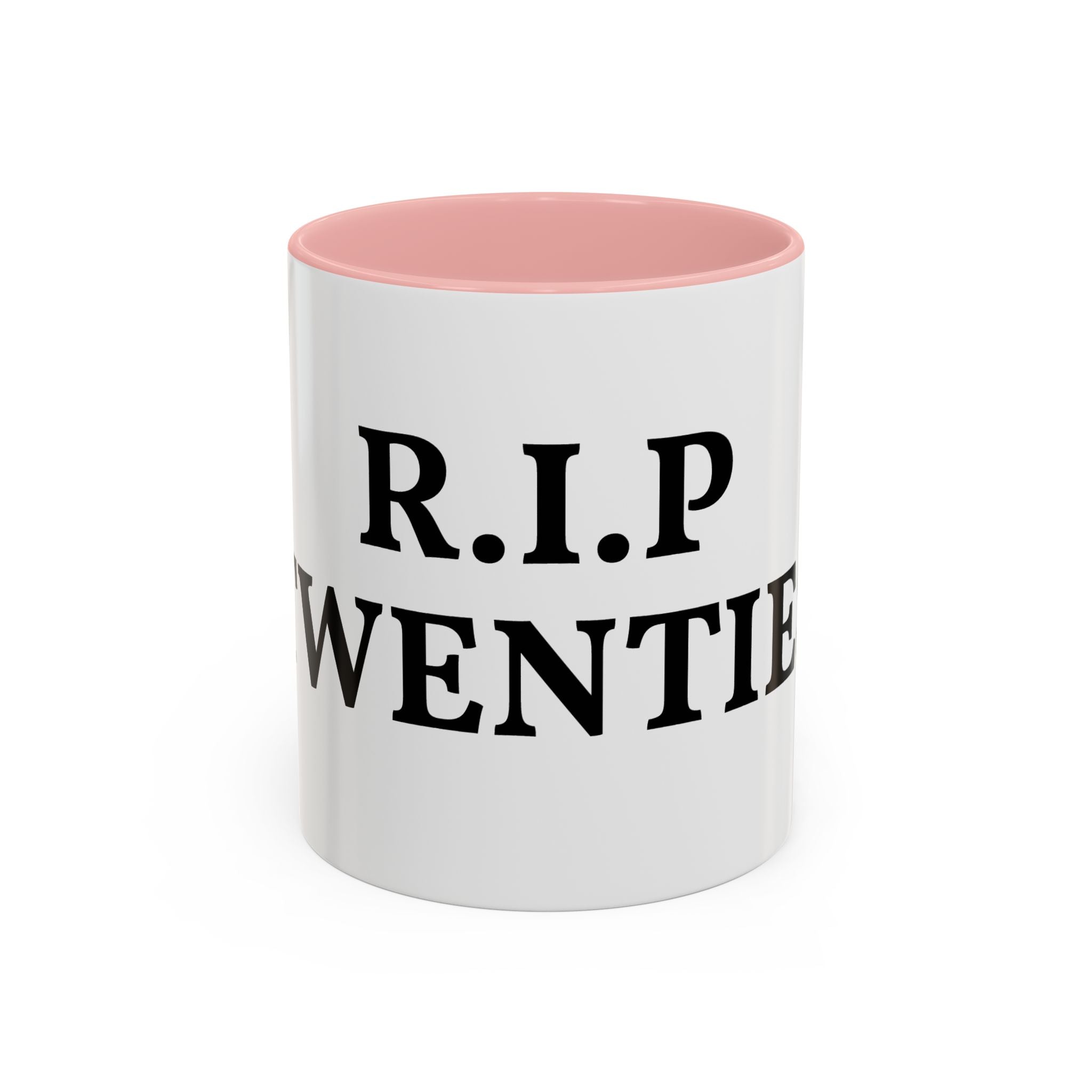 R.I.P. Twenties Coffee Mug — Funny 20s Graduation/Turning 30 Gift