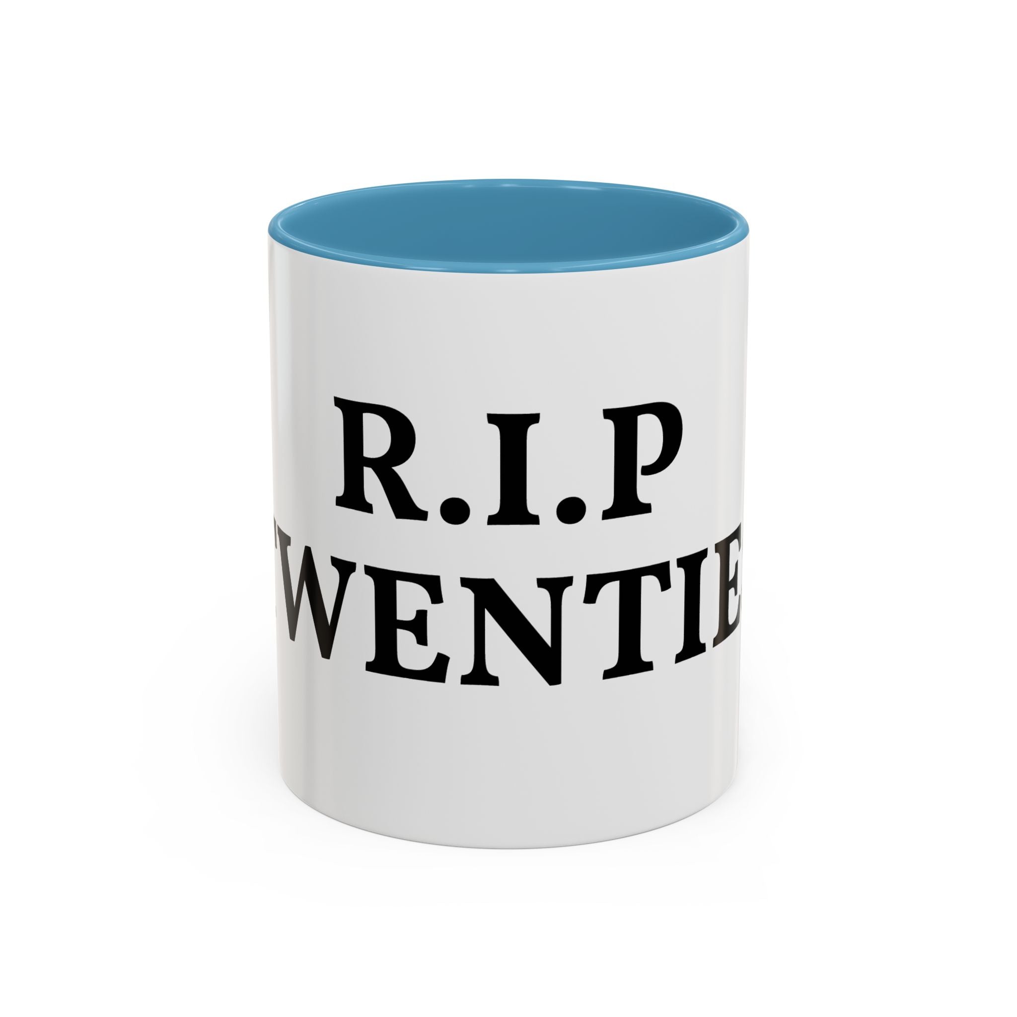 R.I.P. Twenties Coffee Mug — Funny 20s Graduation/Turning 30 Gift