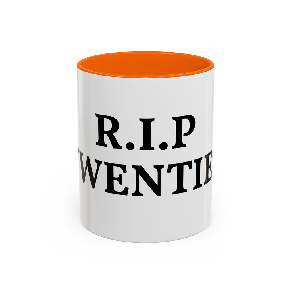 R.I.P. Twenties Coffee Mug — Funny 20s Graduation/Turning 30 Gift